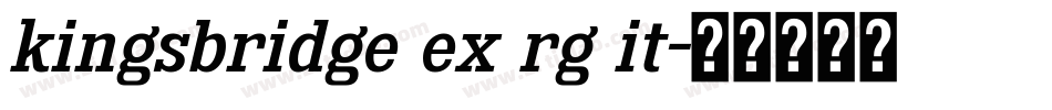 kingsbridge ex rg it字体转换